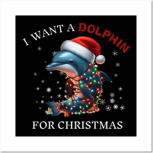 I Want a Dolphin For Christmas Dolphin Lover Christmas Posters and Art